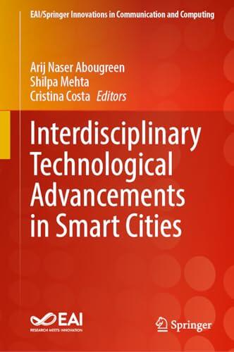 Interdisciplinary Technological Advancements in Smart Cities