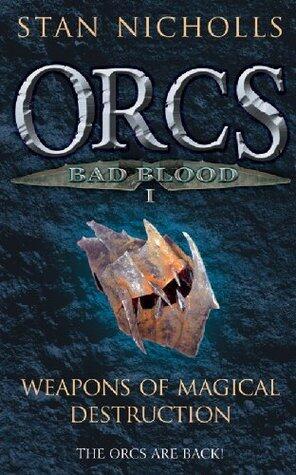 Orcs Bad Blood I: Weapons of Magical Destruction