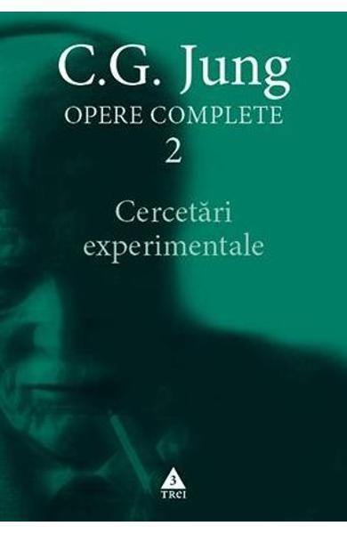 Opere complete - vol. 2 - Cercetari experimentale