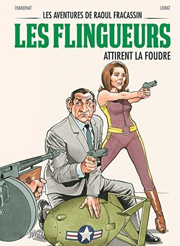 Les aventures de raoul Fracassin - Tome 3 - Les Flingueurs. Attirent La Foudre