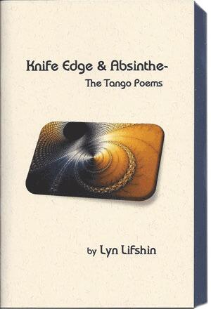 Knife Edge and Absinthe - The Tango Poems