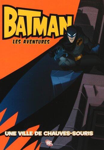 Batman les aventures t.1 ; une ville de chauves-souris