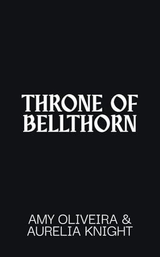 Throne of Bellthorn