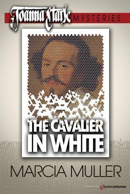 The Cavalier in White: Joanna Stark Mystery