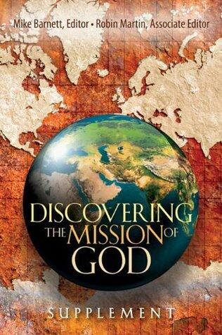 Discovering the Mission of God Supplement: Best Missional Practices for the 21st Century