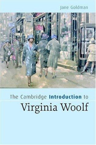 The Cambridge Introduction to Virginia Woolf: An Introduction