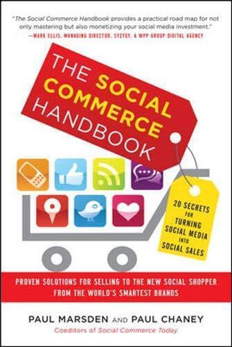 [The Social Commerce Handbook: 20 Secrets for Turning Social Media into Social Sales] [By: Marsden, Paul] [October, 2012]