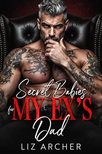 Secret Babies for My Ex's Dad: An Age Gap, Bratva Romance