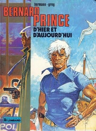 Bernard Prince d'hier et d'aujourd'hui