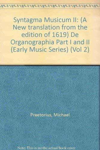 Syntagma Musicum II: De Organographia (Part I and II)