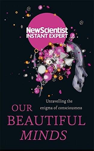Your Conscious Mind: Unravelling the greatest mystery of the human brain