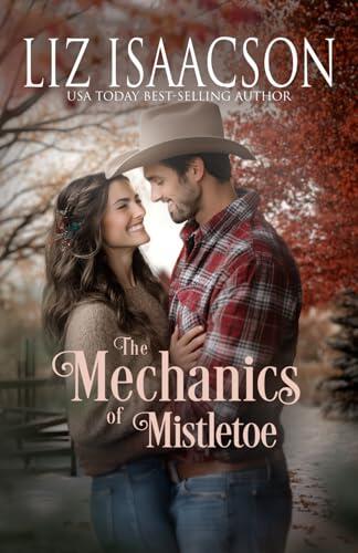 The Mechanics of Mistletoe: Glover Family Saga & Christian Romance