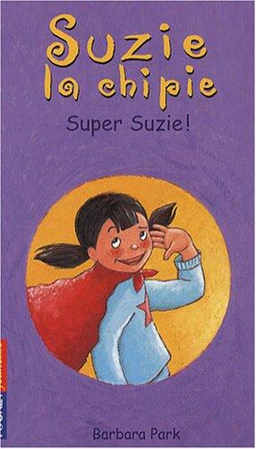 Suzie la chipie, Tome 16 : Super Suzie !
