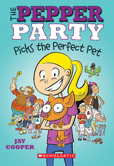The Pepper Party Picks the Perfect Pet (The Pepper Party #1)