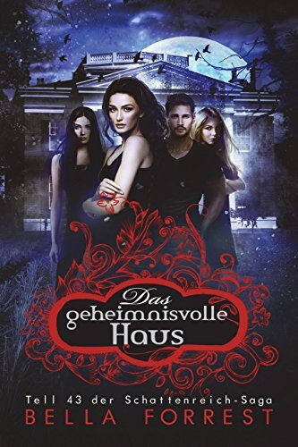 Das Schattenreich der Vampire 43: Das geheimnisvolle Haus