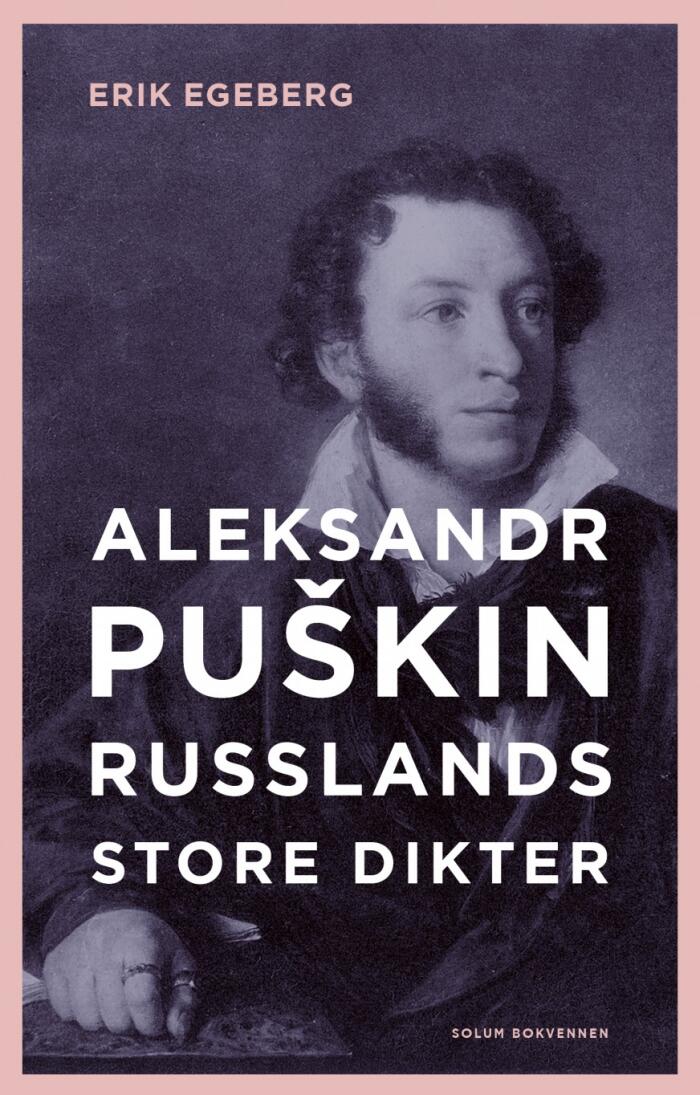 Aleksandr Puškin - Russlands store dikter