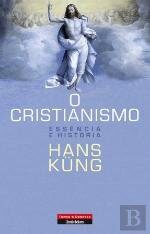 O Cristianismo - Essência e História