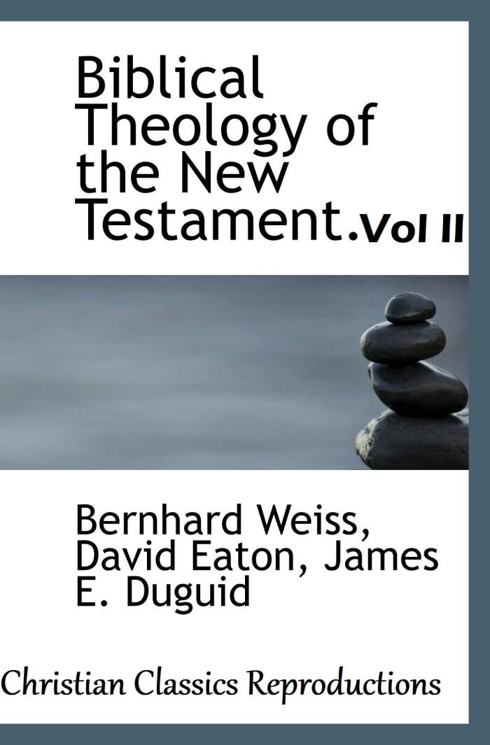 Biblical Theology of the New Testament: Volume 2