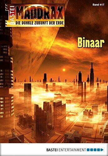 Maddrax 417: Binaar