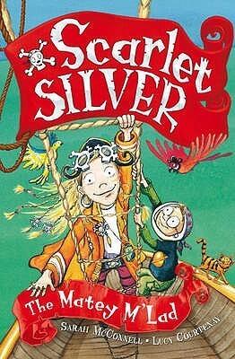 Scarlet Silver: 3: Matey M'Lad