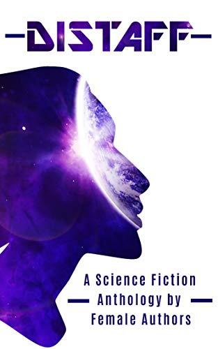 Distaff: A Science Fiction Anthology