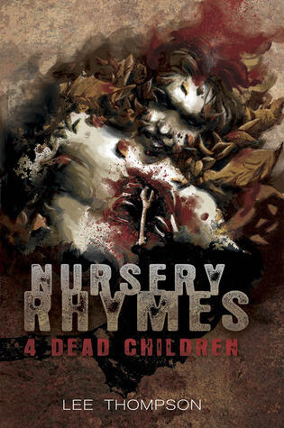 Nursery Rhymes 4 Dead Children