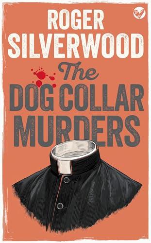 The Dog Collar Murders: An enthralling crime mystery full of twists