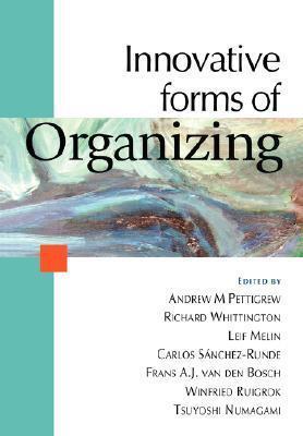 Innovative Forms of Organizing (International Perspectives)