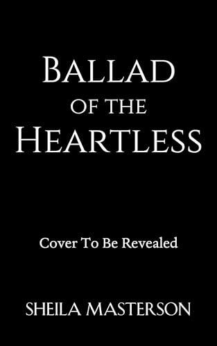 Ballad of the Heartless