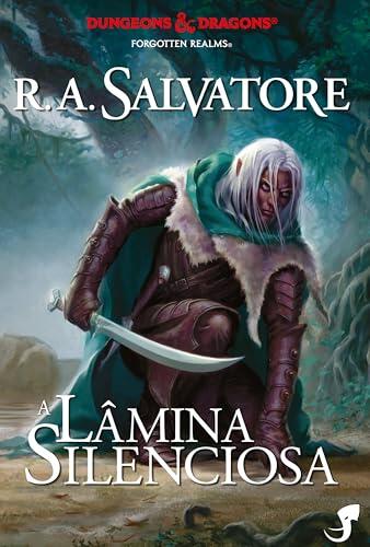 A Lenda de Drizzt Vol.11 - A Lâmina Silenciosa (Dungeons & Dragons - A Lenda de Drizzt)
