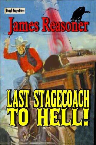 Last Stagecoach To Hell