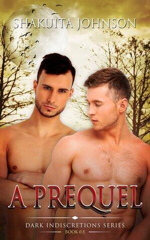 Dark Indiscretions: A Prequel