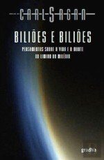 Biliões e Biliões Pensamentos sobre a vida e a morte no limiar do milénio