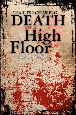 Death on a High Floor: A Legal Thriller