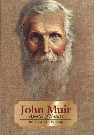 John Muir: Apostle of Nature (Volume 8)
