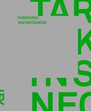 Tarkovski - Instantâneos