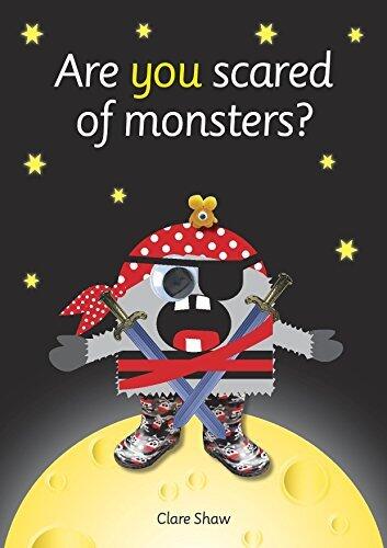 Are You Scared of Monsters?