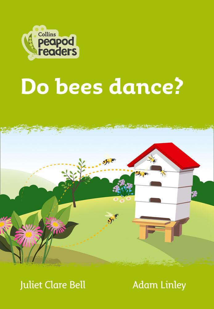 Collins Peapod Readers – Level 2 – Do bees dance?