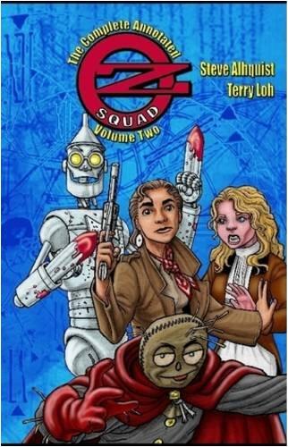 The Complete, Annotated Oz Squad Volume 2