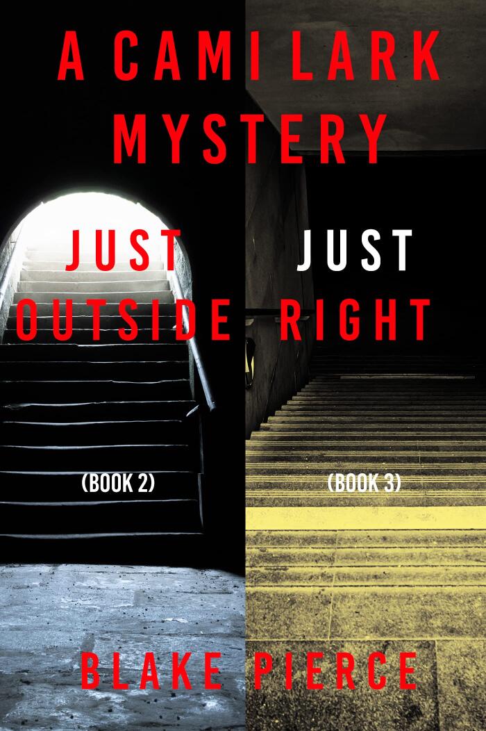 A Cami Lark FBI Suspense Thriller Bundle: Just Outside (#2) and Just Right