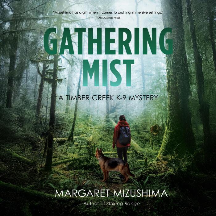 Gathering Mist: A Timber Creek K-9 Mystery, Book 9
