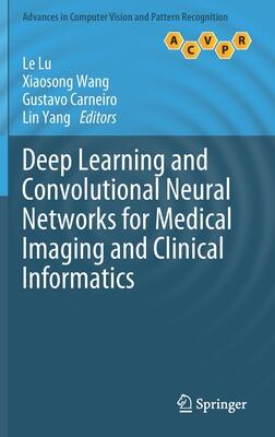 Deep Learning and Convolutional Neural Networks for Medical Imaging and Clinical Informatics