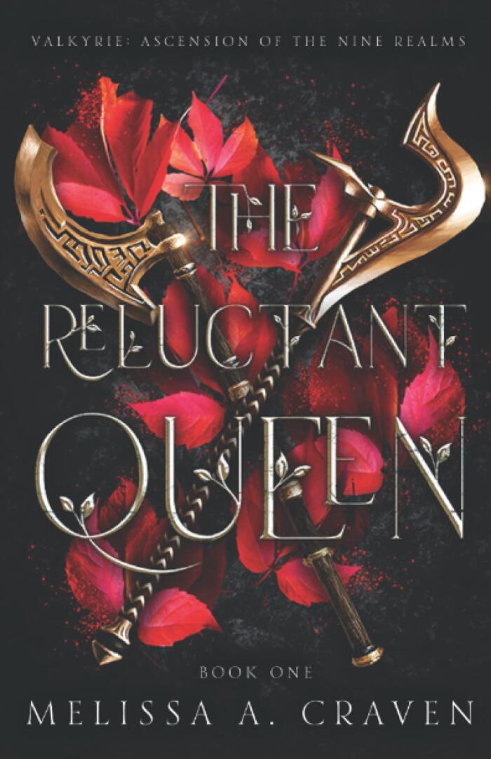 The Reluctant Queen: Valkyrie: A Norse Myth inspired Dark Fantasy