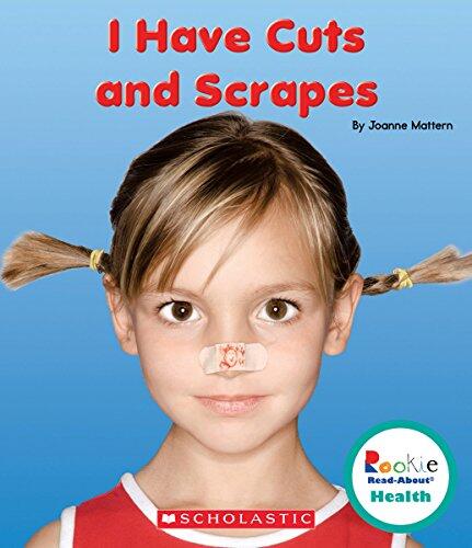 I Have Cuts and Scrapes
