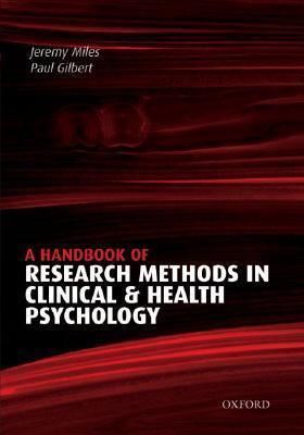 A Handbook of Research Methods for Clinical and Health Psychology