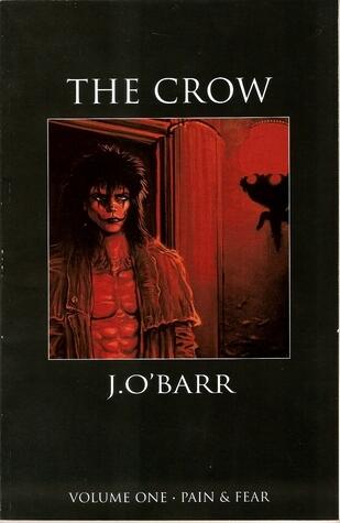 The Crow (Volume 1): Pain & Fear