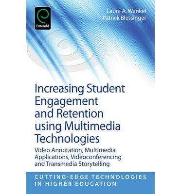 Increasing Student Engagement and Retention Using Multimedia Technologies: Part F: Video Annotation, Multimedia Applications, Videoconferencing and Transmedia Storytelling