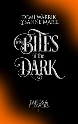 What Bites in the Dark: Fangs & Flowers