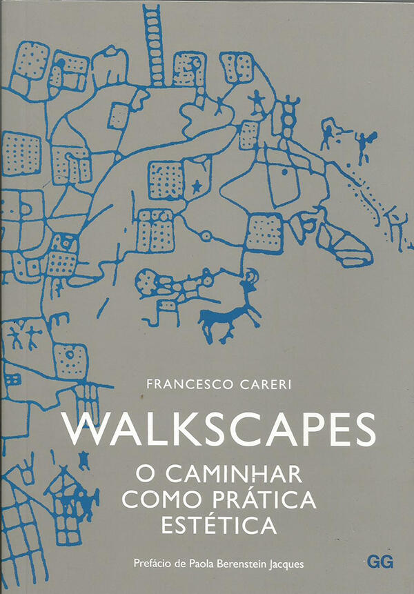 Walkscapes: O caminhar como prática estética.
