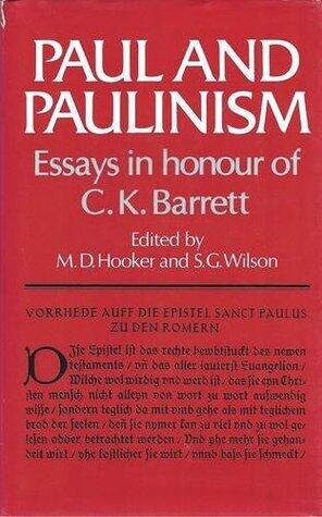 Paul and Paulinism: Essays in Honour of C.K. Barrett
